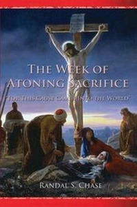 Enlarge image Cover: The Week of Atoning Sacrifice - Plain and Precious Publishing