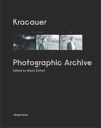 Abbildung von: Kracauer. Photographic Archive - Diaphanes