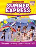 Cover: Summer Express Between First and Second Grade - Scholastic US