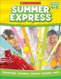 Cover: Summer Express Between Fourth and Fifth Grade - Scholastic US