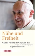 Cover: N&auml;he und Freiheit - Verlag Herder