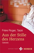 Cover: Aus der Stille des Herzens - Verlag Herder