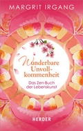 Cover: Wunderbare Unvollkommenheit - Verlag Herder