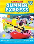 Cover: Summer Express Between Second and Third Grade - Scholastic US