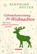 Cover: Gebrauchsanweisung f&uuml;r Weihnachten - Verlag Herder