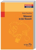 Cover: Sklaverei in der Neuzeit - wbg Academic in Herder