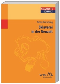 Abbildung von: Sklaverei in der Neuzeit - wbg Academic in Herder
