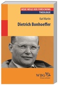Cover: Dietrich Bonhoeffer - wbg Academic in Herder