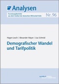 Cover: Demografischer Wandel und Tarifpolitik - IW Medien