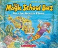 Cover: The Magic School Bus on the Ocean Floor - Scholastic US