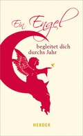 Cover: Ein Engel begleitet dich durchs Jahr - Verlag Herder
