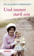 Cover: Und immer stark sein - Verlag Herder