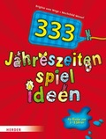 Cover: 333 Jahreszeitenspielideen - Verlag Herder