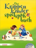 Cover: Das Krippenkinderspielspa&szlig;buch - Verlag Herder