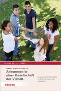 Cover: Ankommen in einer Gesellschaft der Vielfalt - Verlag Herder