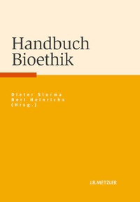 Enlarge image Cover: Handbuch Bioethik - J.B. Metzler