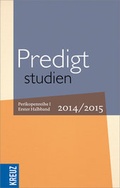 Cover: Predigtstudien f&uuml;r das Kirchenjahr 2014/2015 - Kreuz Verlag