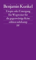 Cover: Utopie oder Untergang - Suhrkamp