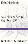 Cover: Aus Hitlers Berlin - Suhrkamp