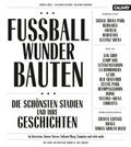Cover: Fussball-Wunder-Bauten - Callwey