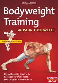 Abbildung von: Bodyweight Training Anatomie - Copress