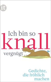 Abbildung von: Ich bin so knallvergnügt - Insel