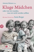 Cover: Kluge M&auml;dchen oder wie wir wurden, was wir nicht werden sollten - Insel
