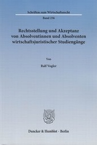 Abbildung von: Rechtsstellung und Akzeptanz von Absolventinnen und Absolventen wirtschaftsjuristischer Studiengänge - fibre