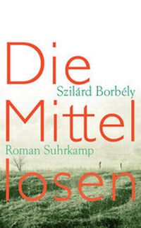 Enlarge image Cover: Die Mittellosen - Suhrkamp