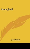 Cover: Amos Judd - Kessinger Publishing