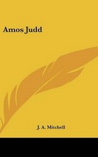 Enlarge image Cover: Amos Judd - Kessinger Publishing