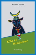 Cover: K&uuml;he im Mondschein - Maro