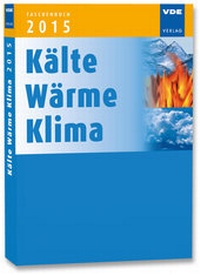 Abbildung von: Taschenbuch Kälte Wärme Klima 2015 - VDE VERLAG