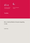Cover: Micro, small and medium enterprise upgrading in India - German Institute of Development and Sustainability (IDOS) gGmbH