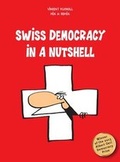 Cover: Swiss Democracy in a Nutshell - Bergli Books ein Imprint von Helvetiq
