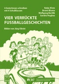 Cover: Vier verr&uuml;ckte Fu&szlig;ballgeschichten - kwasi Verlag