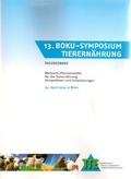 Cover: 13. BOKU-Symposium Tierern&auml;hrung - Universit&auml;t f&uuml;r Bodenkultur Wien - Institut f&uuml;r Tierern&auml;hrung, Tierische Lebensmittel und Ern&auml;hrungsphysiologie