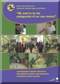 Cover: We want to be the protagonists of our own stories - Kassel University Press