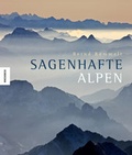 Cover: Sagenhafte Alpen - Knesebeck