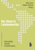 Cover: Der Staat in Lateinamerika - Westf&auml;lisches Dampfboot