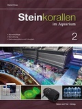 Cover: Steinkorallen im Aquarium Band 2 - Natur und Tier