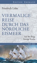 Cover: Viermalige Reise durch das n&ouml;rdliche Eismeer - edition erdmann ein Imprint von Verlagshaus R&ouml;merweg