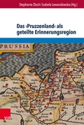 Cover: Das >Pruzzenland< als geteilte Erinnerungsregion - Brill Deutschland