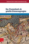 Cover: Das >Pruzzenland< als geteilte Erinnerungsregion - V&R unipress