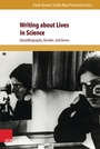 Cover: Writing about Lives in Science - V&R unipress