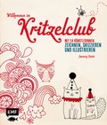 Cover: Willkommen im Kritzelclub - Edition Michael Fischer / EMF Verlag