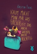 Cover: Kaum macht man mal was falsch, ist das auch wieder nicht richtig - Verlag Voland & Quist