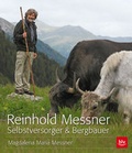 Cover: Reinhold Messner - Selbstversorger & Bergbauer - BLV