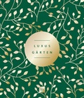 Cover: Luxus-G&auml;rten - BLV