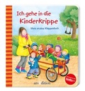 Cover: Ich gehe in die Kinderkrippe - arsEdition